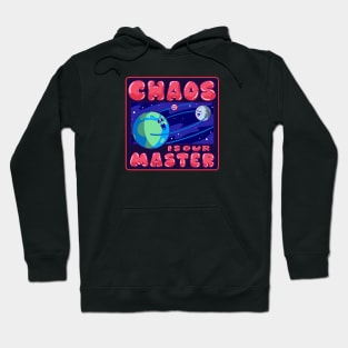 Chaos is Our Master! Dark Sweet and Sinister Hoodie